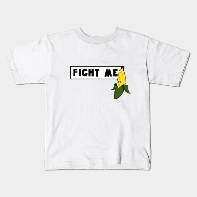 Fight Me Kids T-Shirt by BUSINESS CASUAL